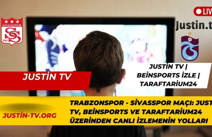 Justin tv Sivasspor Trabzonspor